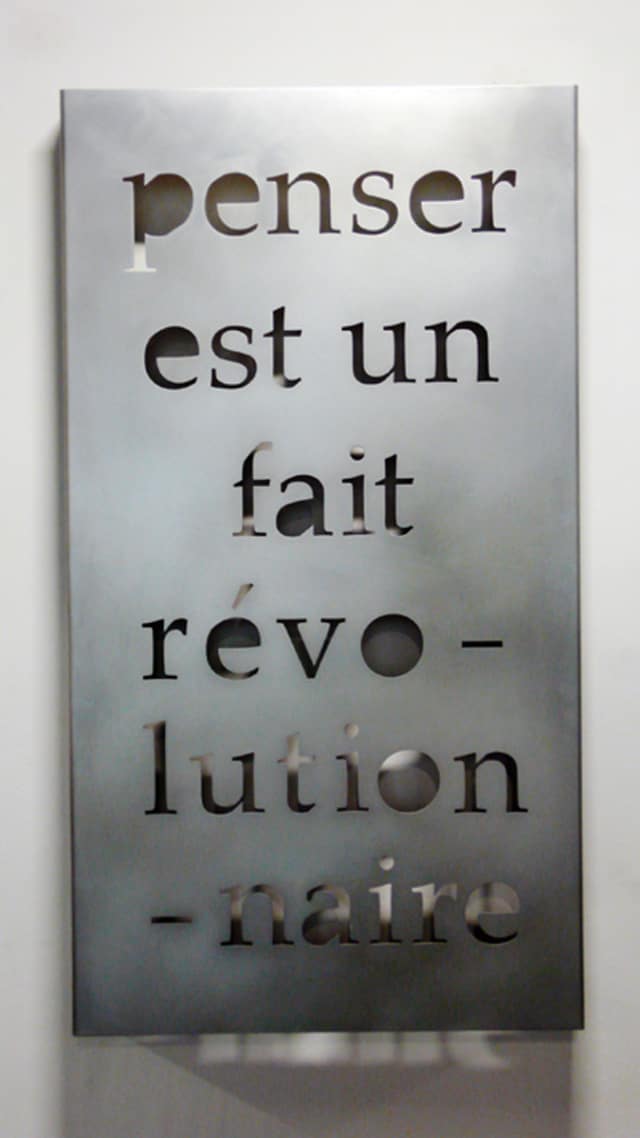 Penser est un fait révolutionnaire, 2000 Acier ©Marie Orensanz